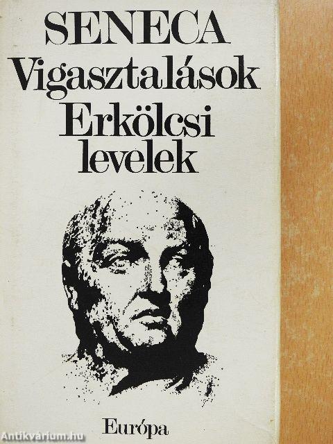 Vigasztalások/Erkölcsi levelek