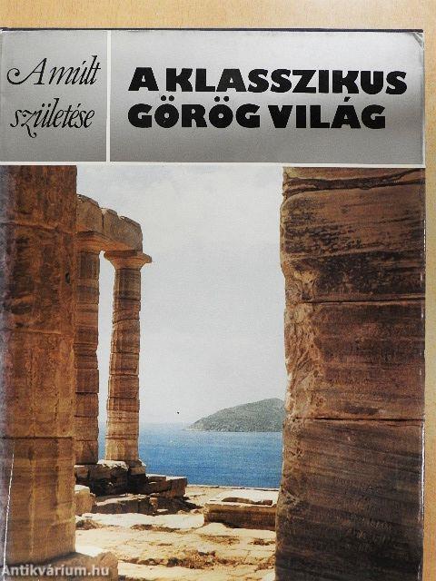 A klasszikus görög világ