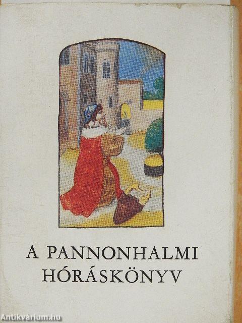 A pannonhalmi hóráskönyv I-II.
