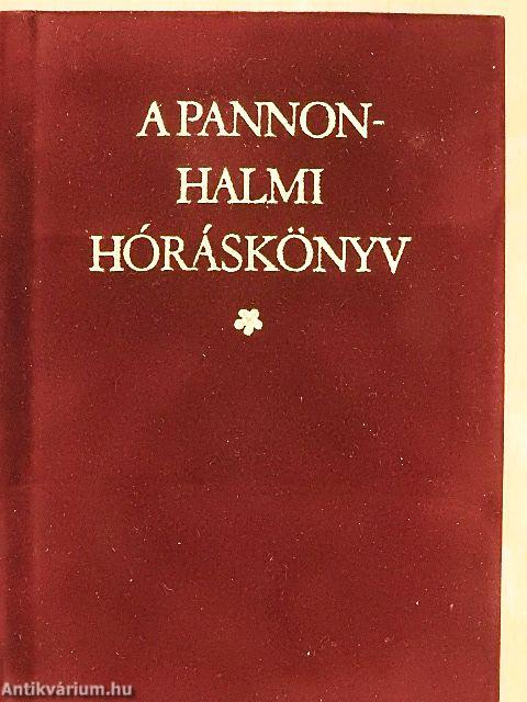 A pannonhalmi hóráskönyv I-II.