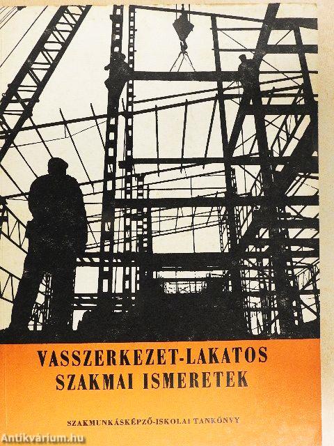 Vasszerkezet-lakatos szakmai ismeretek