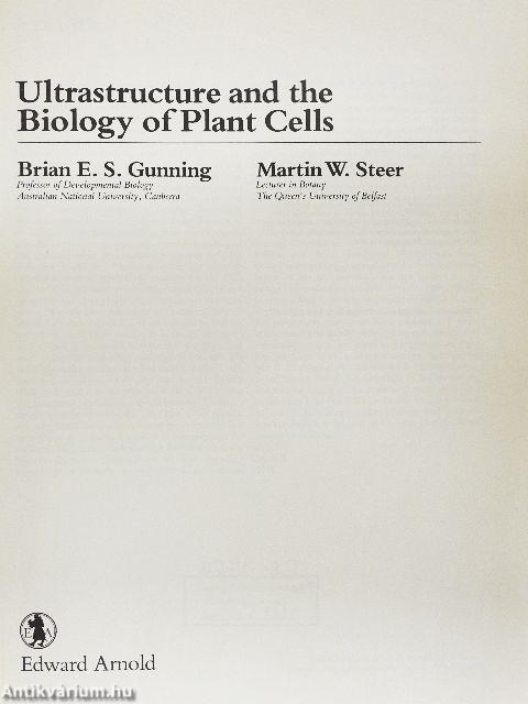 Ultrastructure and the Biology of Plant Cells