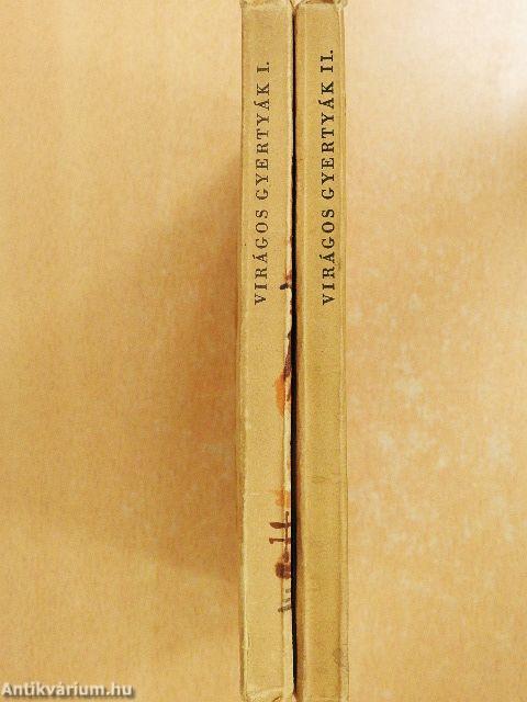 Virágos gyertyák avagy egy jó házasság története I-II.