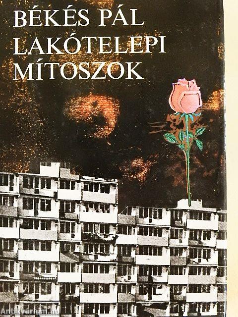 Lakótelepi mítoszok