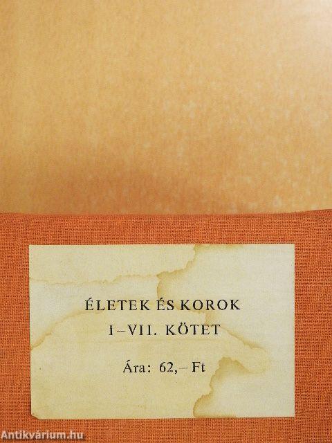 Életek és korok I-VII.