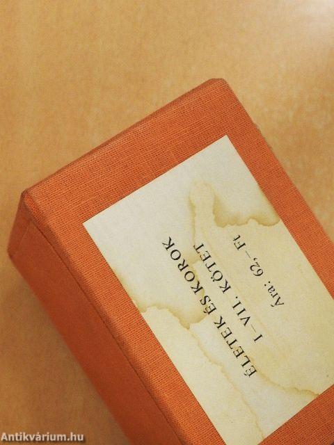 Életek és korok I-VII.