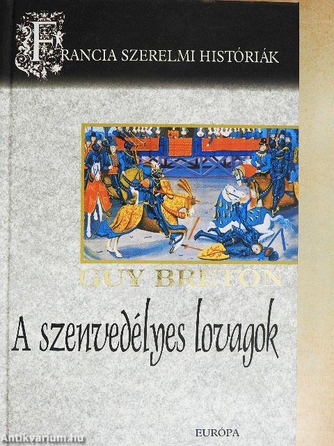 Francia szerelmi históriák 1-6.