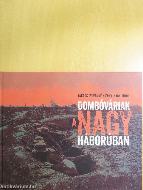 Dombóváriak a nagy háborúban