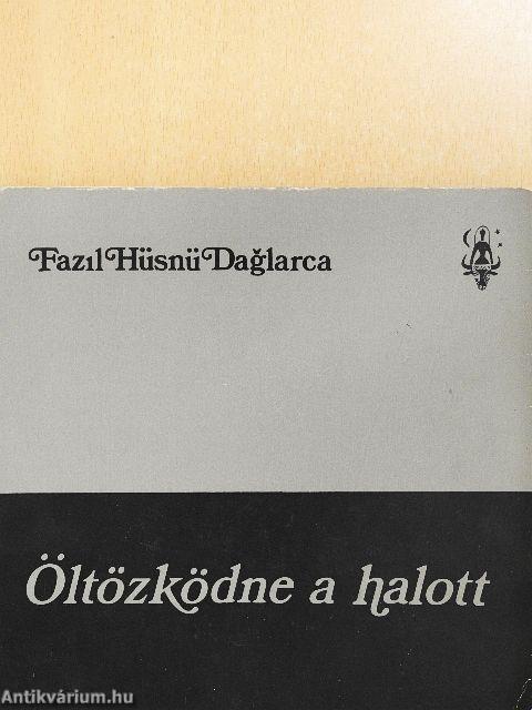 Öltözködne a halott