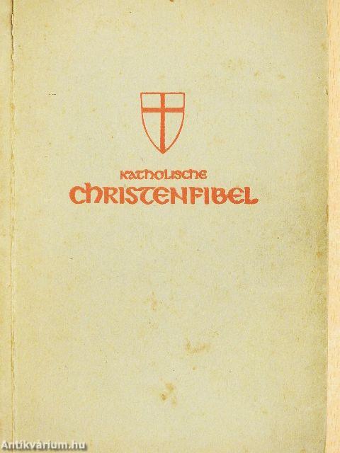 Katholische Christenfibel (gótbetűs)