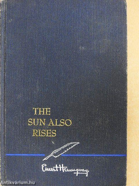 The Sun Also Rises