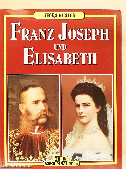 Franz Joseph und Elisabeth