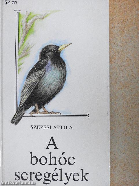 A bohóc seregélyek