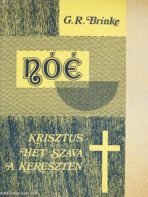 Nóé/Krisztus hét szava a kereszten