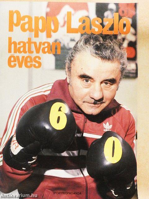 Papp László hatvan éves