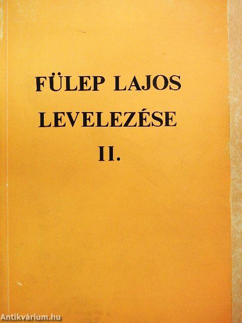 Fülep Lajos levelezése II.