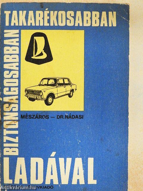 Biztonságosabban, takarékosabban Ladával