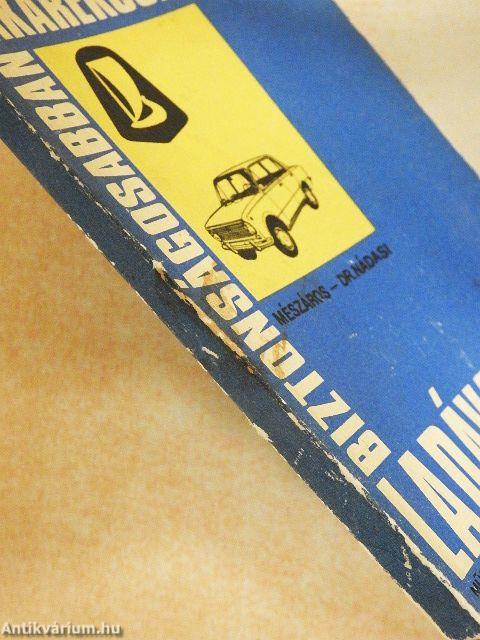 Biztonságosabban, takarékosabban Ladával