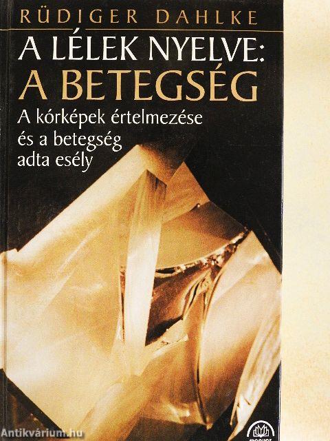 A lélek nyelve: a betegség