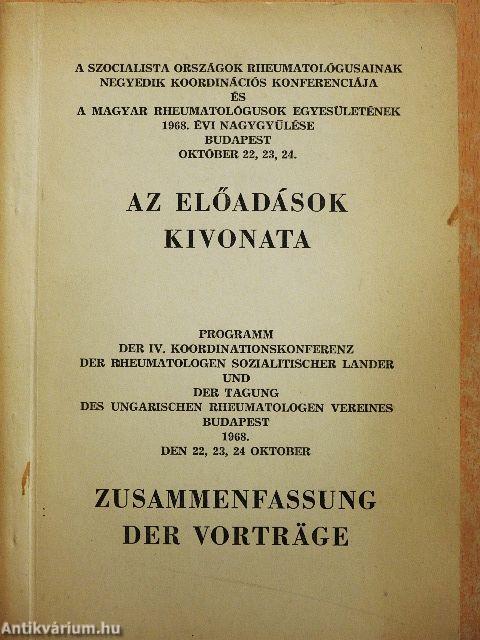 A szocialista országok rheumatológusainak negyedik koordinációs konferenciája és a Magyar Rheumatológusok Egyesületének 1968. évi nagygyűlése