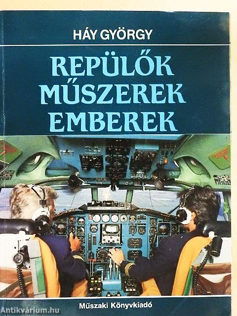 Repülők, műszerek, emberek