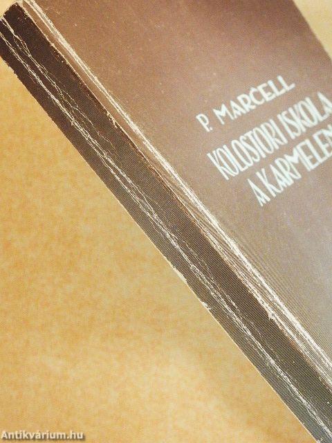 Kolostori iskola a Kármelen I.