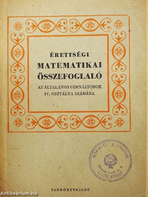Érettségi matematikai összefoglaló