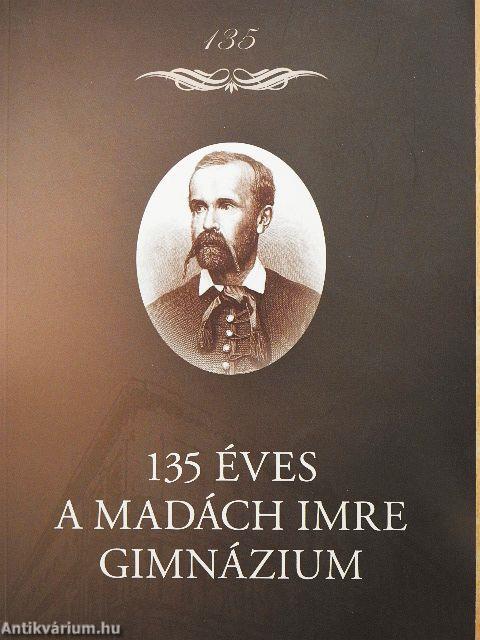 135 éves a Madách Imre Gimnázium
