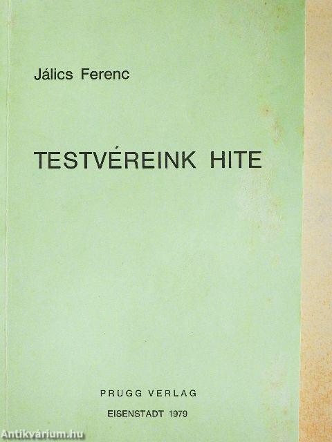 Testvéreink hite