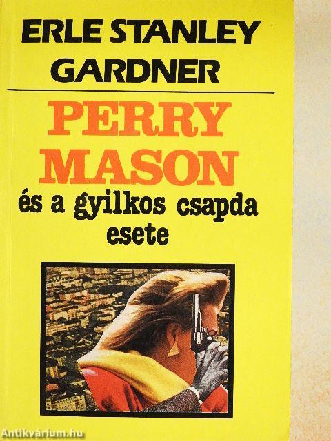 Perry Mason és a gyilkos csapda esete