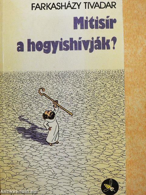 Mitisír a hogyishívják?