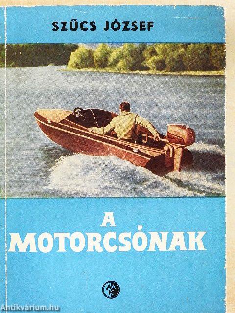 A motorcsónak