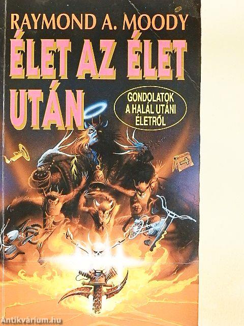 Élet az élet után/Gondolatok a halál utáni életről