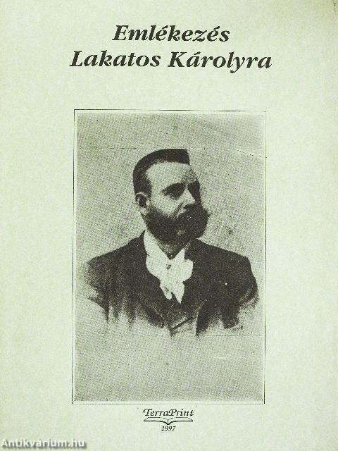 Emlékezés Lakatos Károlyra
