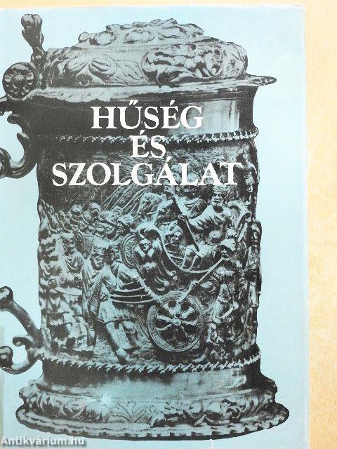 Hűség és szolgálat