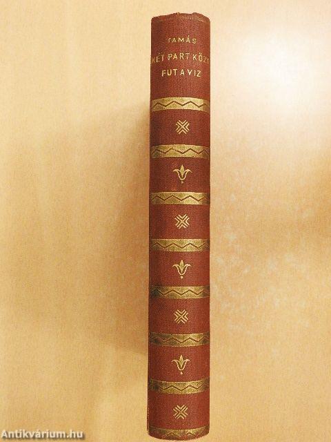 Két part közt fut a víz...