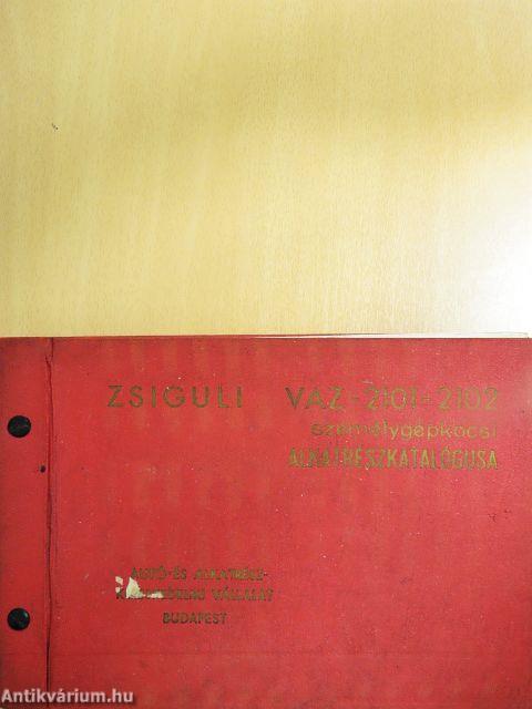 Zsiguli Vaz-2101-2102 személygépkocsi alkatrészkatalógusa