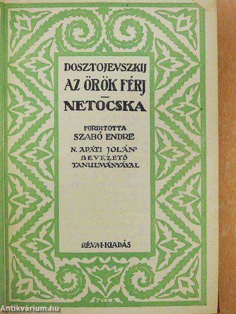 Az örök férj/Netocska