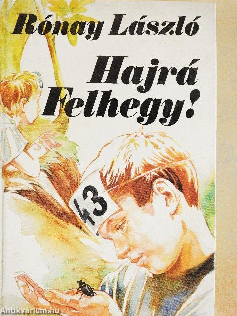 Hajrá Felhegy!