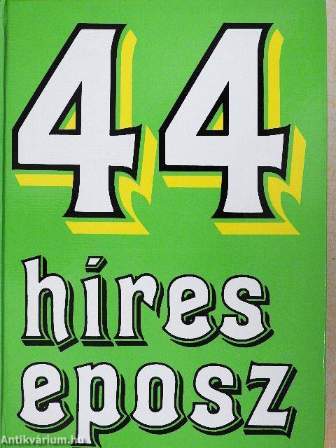 44 híres eposz 