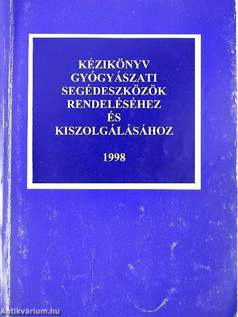Kézikönyv gyógyászati segédeszközök rendeléséhez és kiszolgálásához