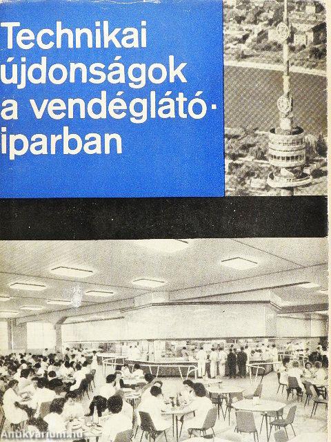 Technikai újdonságok a vendéglátóiparban