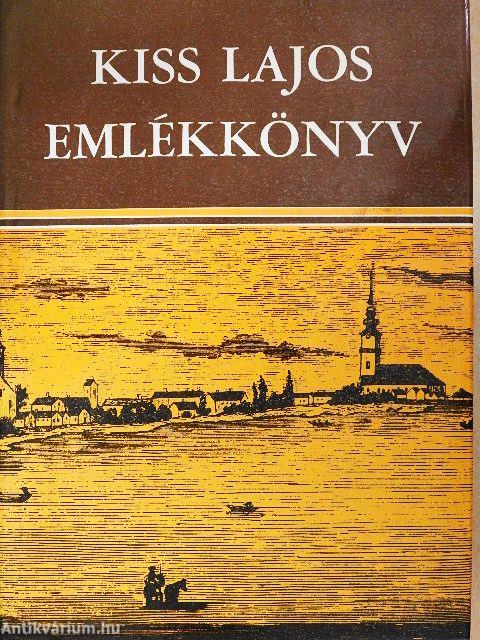 Kiss Lajos emlékkönyv