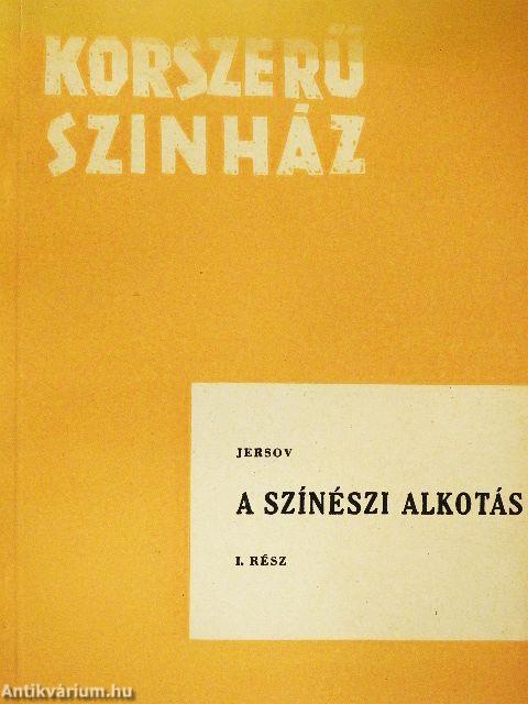 A színészi alkotás I.