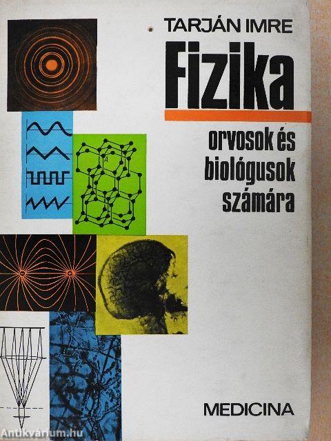 Fizika orvosok és biológusok számára