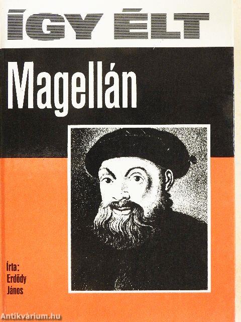 Így élt Magellán