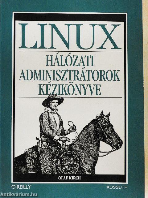 LINUX hálózati adminisztrátorok kézikönyve