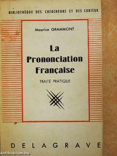 Traité Pratique de Prononciation Francaise