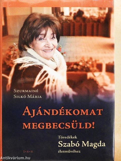 Ajándékomat megbecsüld!