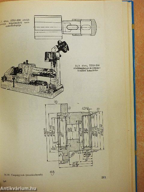 Célgépek, gépsorok, aggregátgépek szerszámozása